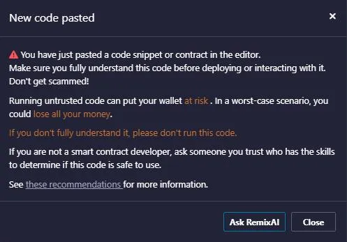 A warning typically displayed on the online IDE platforms for smart contracts when the user is copy & pasting the code